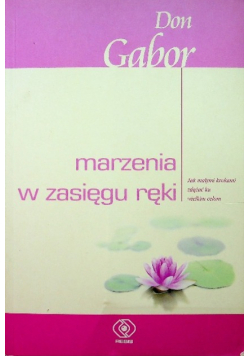 Marzenia w zasięgu ręki
