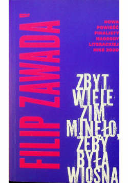 Zbyt wiele zim minęło żeby była wiosna