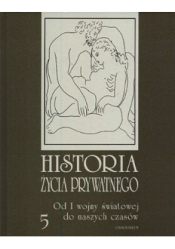 Historia życia prywatnego Tom 5