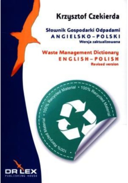 Słownik Gospodarki Odpadami Angielsko-polski