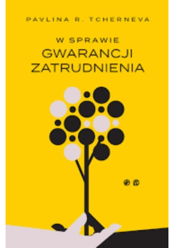 W sprawie gwarancji zatrudnienia