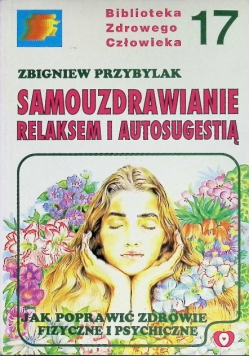Samouzdrawianie relaksem i autosugestią