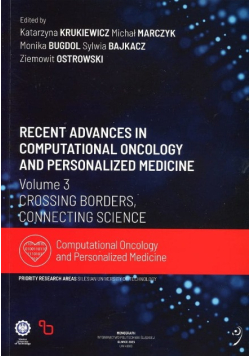 Recent advances in computational oncology and personalized medicine Volume 3 Crossing borders, connecting science