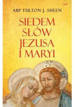 Siedem słów Jezusa i Maryi