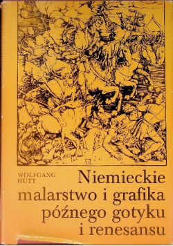 Niemieckie malarstwo i grafika późnego gotyku i renesansu