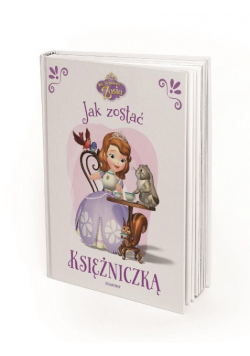 Jej wysokość Zosia Jak zostać księżniczką