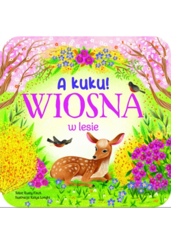 A kuku! Wiosna w lesie