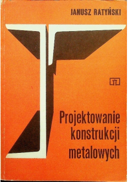 Projektowanie konstrukcji metalowych