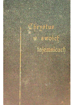 Chrystus w swoich tajemnicach 1923 r.