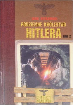 Podziemne królestwo Hitlera Tom 2