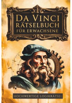 Klarer denken in 30 Tagen – Das Da Vinci Ratselbuch fur Erwachsene