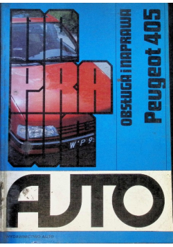 Peugeot 405 Obsługa i naprawa