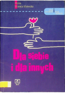 Dla siebie i dla innych