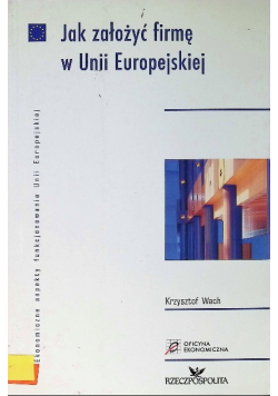 Jak założyć firmę w Unii Europejskiej