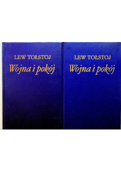Wojna i pokój Tom I i II
