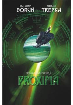 Trylogia międzygwiezdna Tom 2 Proxima