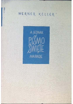 A jednak Pismo Święte ma rację