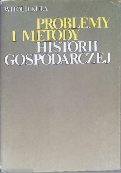 Problemy i metody historii gospodarczej