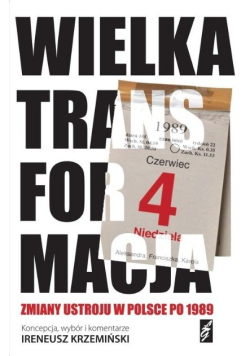 Wielka transformacja zmiany ustroju w Polsce po 1989