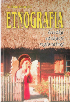 Etnografia ścieżka edukacji regionalnej