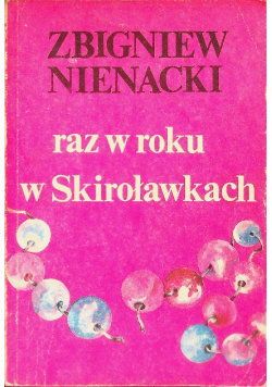Raz w roku w Skiroławkach Tom 1 Część II
