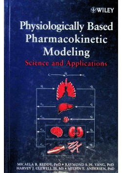 Physiologically Based Pharmacokinetic Modeling : Science and Applications