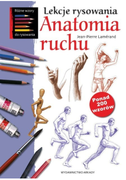 Lekcje rysowania. Anatomia ruchu