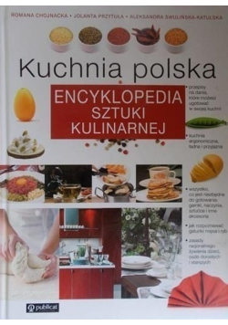 Kuchnia polska Encyklopedia sztuki kulinarnej