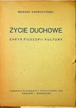 Życie duchowe Zarys filozofii kultury 1947 r.