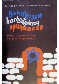 Bohaterowie hochsztaplerzy opisywacze Wokół Żydowskiego Związku Wojskowego