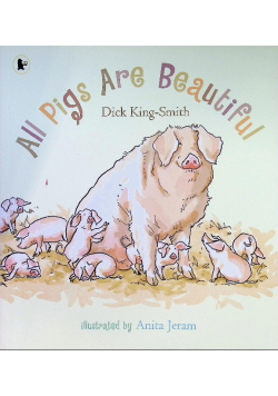 All Pigs Are Beautiful