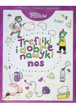 Trefliki i dobre nawyki. Nos