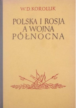 Polska i Rosja a wojna północna