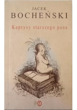 Kaprysy starszego pana
