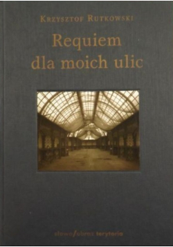 Requiem dla moich ulic