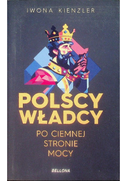 Polscy władcy po ciemnej stronie mocy