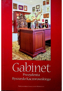 Gabiner prezydenta Ryszarda Kaczorowskiego