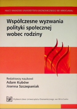 Współczesne wyzwania polityki społecznej wobec rodziny