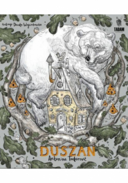Duszan. Przygody prawie prawdziwe