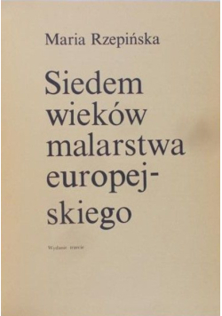 Siedem wieków malarstwa europejskiego