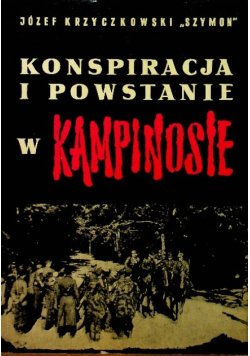 Konspiracja i powstanie w Kampinosie 1944