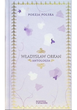 Poezja Polska Władysław Orkan Antologia