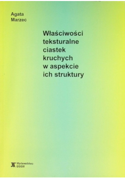 Właściwości teksturalne ciastek kruchych w aspekcie ich struktury