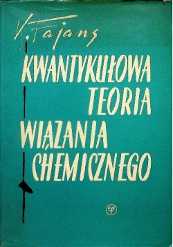 Kwantykułowa teoria wiązania chemicznego