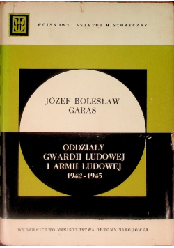 Oddziały Gwardii Ludowej i Armii Ludowej 1942 - 1945