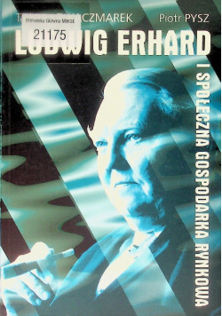 Ludwig Erhard  i społeczna gospodarka rynkowa