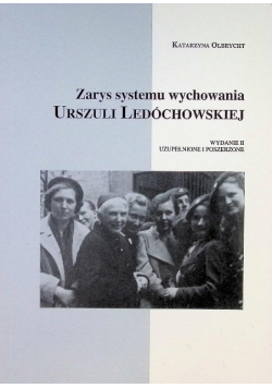 Zarys systemu wychowania Urszuli Ledóchowskiej