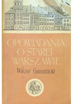 Opowiadania o Starej Warszawie