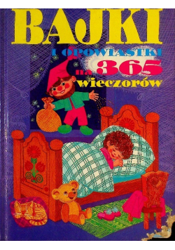 Bajki i opowiastki na 365 wieczorów