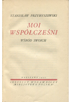 Moi współcześni wśród swoich 1930 r.